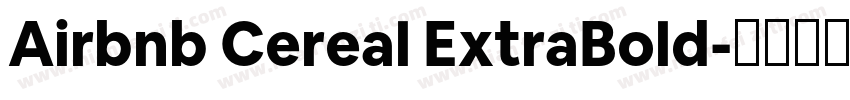 Airbnb Cereal ExtraBold字体转换
